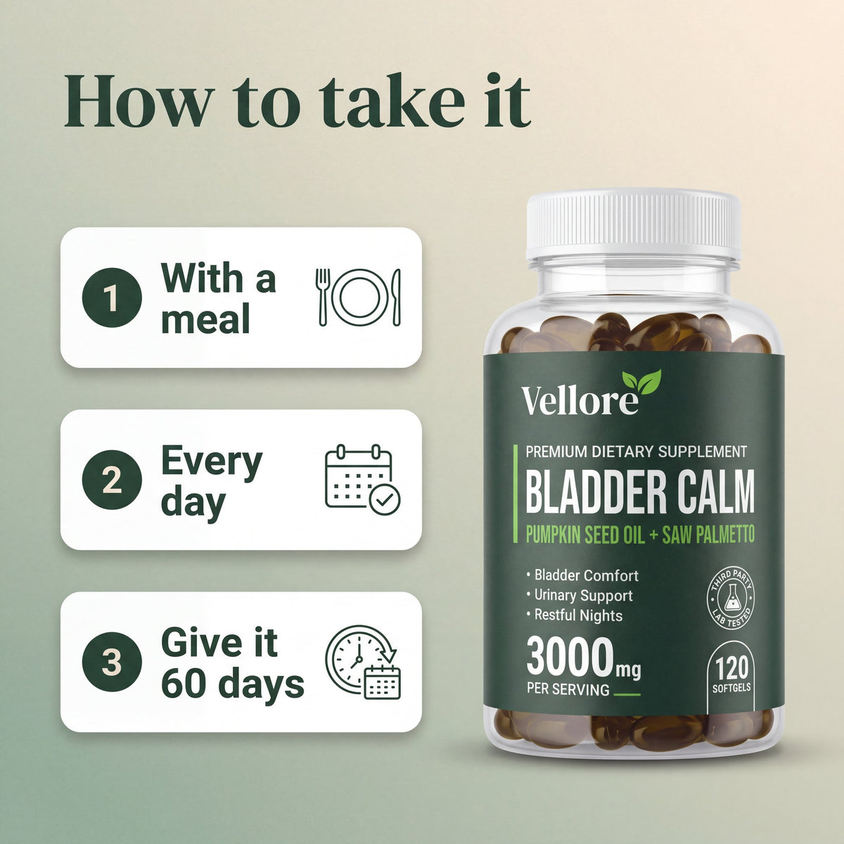 How to use Bladder Calm: take 2 softgels a day with food